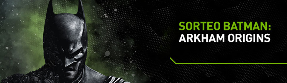 Sorteo GeForce GTX 780 Ti Batman Arkham Origins