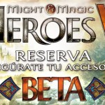 Reserva Might &Y Magic Heroes VII y accede a la beta
