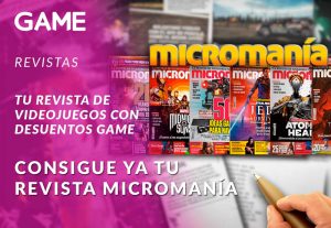 Suscríbete a Micromanía o Compra en Game